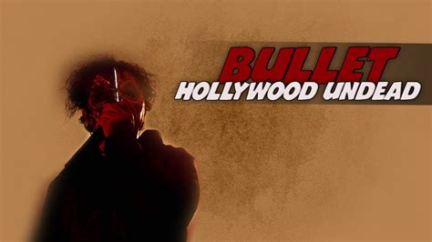 bullet hollywood undead